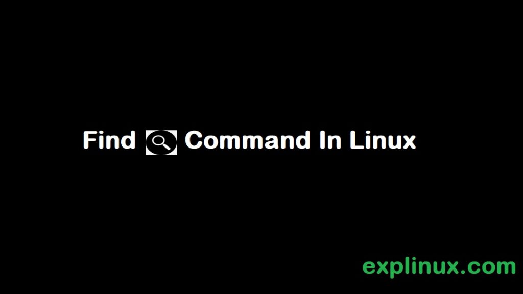 100-best-use-cases-of-find-command-in-linux-explinux-explinux